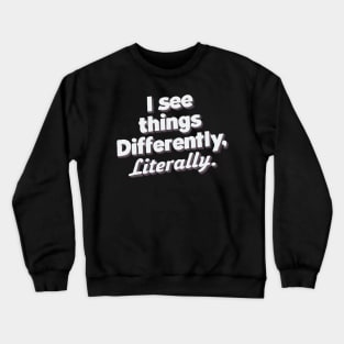 Dyslexia person Crewneck Sweatshirt